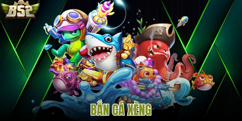 Bắn cá xèng