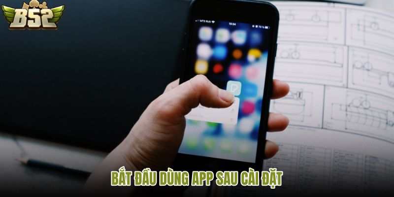 bat-dau-dung-app-sau-cai-dat