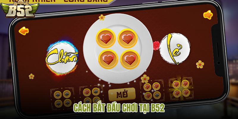 cach-bat-dau-choi-tai-b52