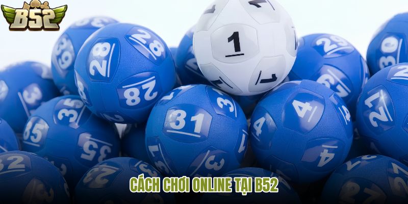 cach-choi-online-tai-b52