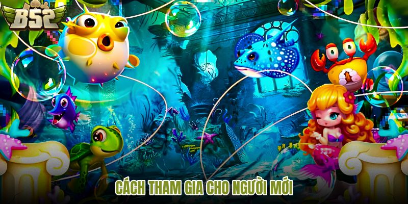 cach-tham-gia-cho-nguoi-moi