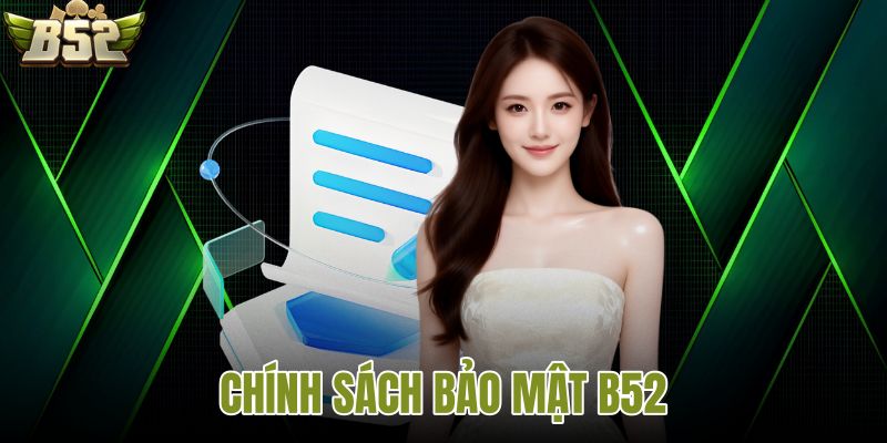 Chính sách bảo mật B52
