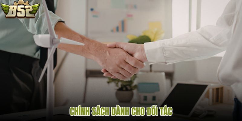 chinh-sach-danh-cho-doi-tac