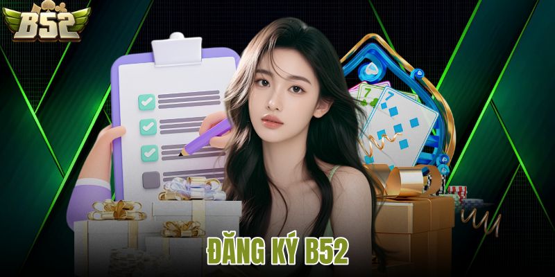 Đăng ký B52
