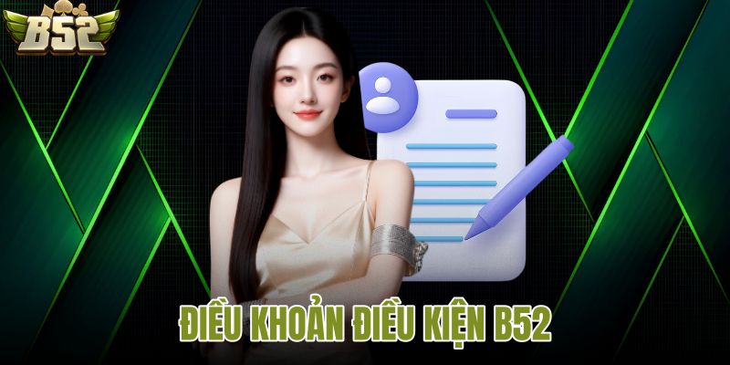 Điều khoản điều kiện B52