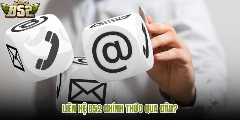 lien-he-b52-chinh-thuc-qua-dau
