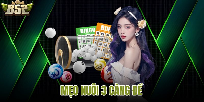 Mẹo nuôi 3 càng đề