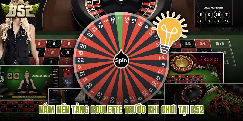 nam-nen-tang-roulette-truoc-khi-choi-tai-b52