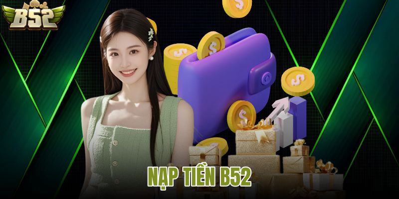 Nạp tiền B52