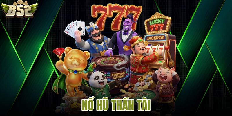 Nổ hũ thần tài