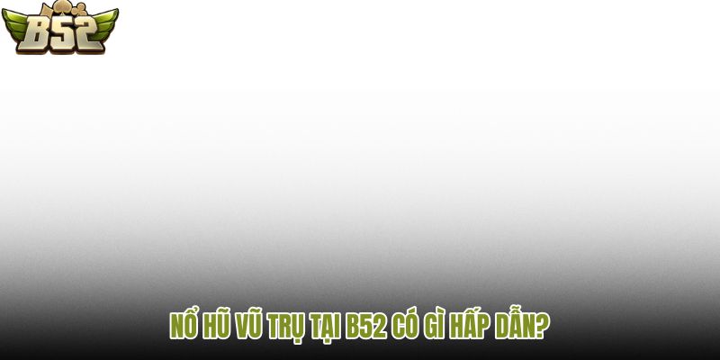 no-hu-vu-tru-tai-b52-co-gi-hap-dan