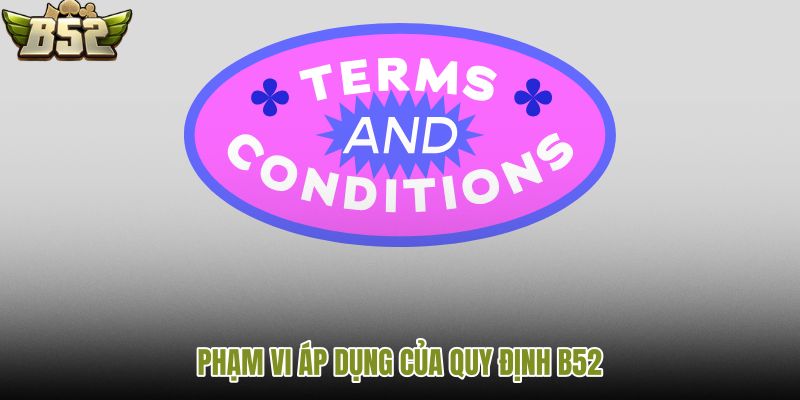 pham-vi-ap-dung-cua-quy-dinh-b52