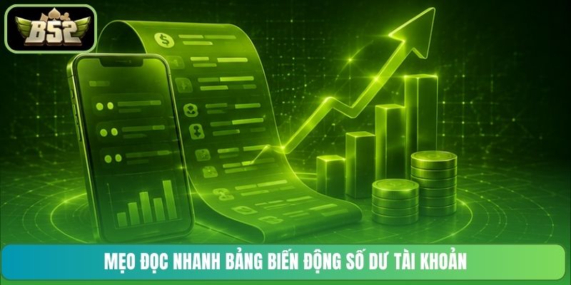 Mẹo đọc nhanh bảng biến động số dư tài khoản