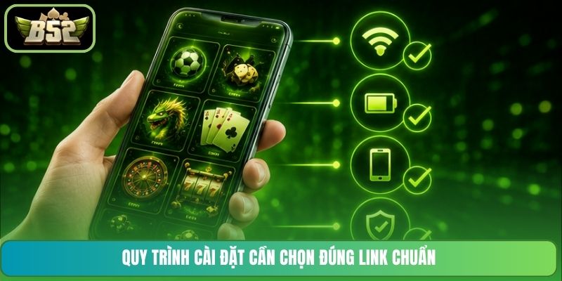 Quy trình cài đặt cần chọn đúng link chuẩn